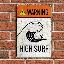High Surf Warning Tin Metal Signs Home D cor Retro Surf Decor, Easy-Hang Distres