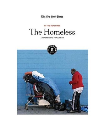 The Homeless: An Increasing Population [In the Headlines], New York Times Compan