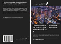 Elom Kpomblekou | ComprensióN De La EconomíA Del MañAna Y De La EvolucióN...