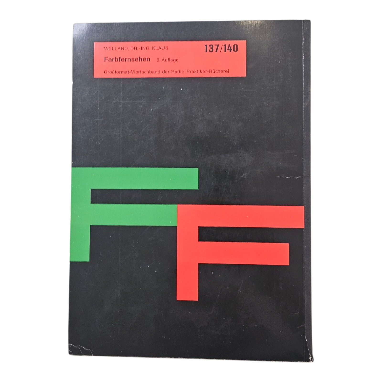 Colour TV Klaus Welland Franzis 2nd Edition of 46 Colour Pictures TV Technology