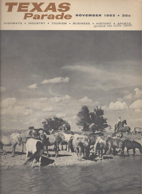 Nov 1962 Texas Parade Magazine-Highways.Industry.Tourism.Business.History.Sports