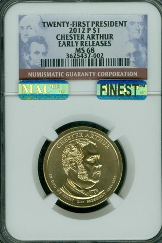 2012 P CHESTER ARTHUR PRES. DOLLAR NGC MS68 ER MAC FINEST MAC SPOTLESS *