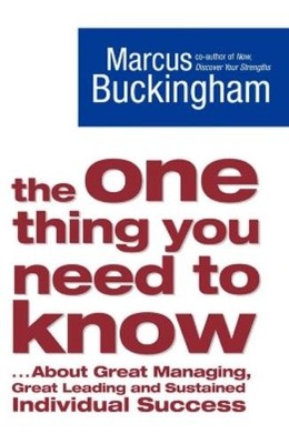Marcus Buckingham The One Thing You Need to Know (Taschenbuch)