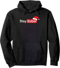 New Stay Sober Santa Hat Pullover Hoodie S-3XL