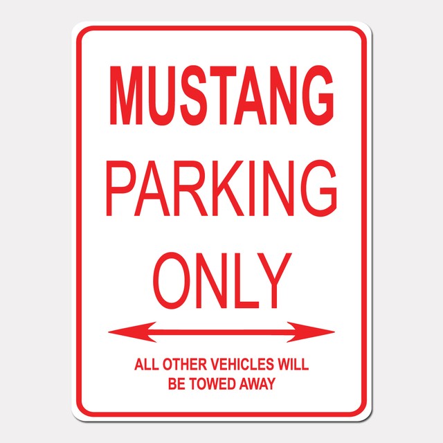 MUSTANG Parking Only Street Sign Heavy Duty Aluminum Sign 9" x 12" eBay