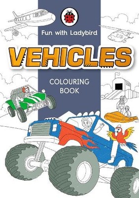 Fun With Ladybird: Colouring Book: Vehicles (Paperback) Fun With Ladybird