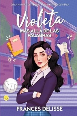 Violeta: m?s all? de las palabras by Frances Delisse (Spanish) Paperback Book