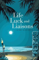 John Burgess | Life, Luck And Liaisons | Taschenbuch | Englisch (2020)