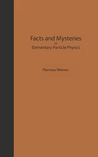 FACTS AND MYSTERIES IN ELEMENTARY PARTICLE PHYSICS By M. G. Veltman & Martinus