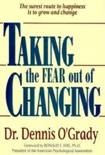 Taking The Fear Out Of Change - Paperback By TBD, Adams Media - GOOD