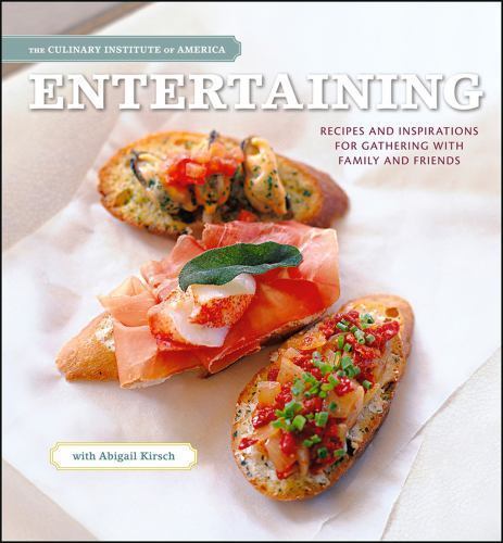 Entertaining : Recipes and Inspirations for Gathering with Family and ...