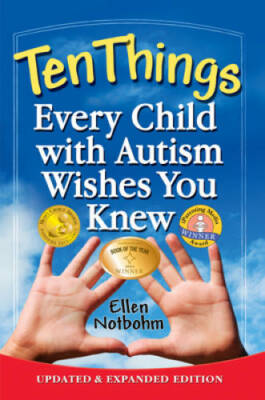 Ten Things Every Child with Autism Wishes You Knew: Updated and Expa - VERY GOOD