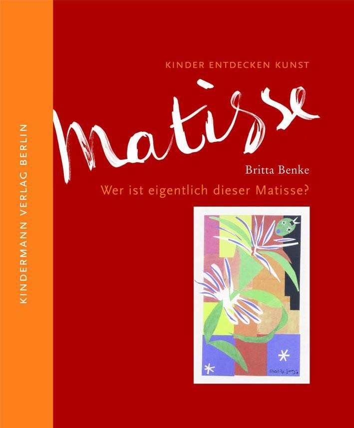 Kindermann Verlag Wer Ist Eigentlich Dieser Matisse? - Bild 2