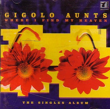 Gigolo Aunts - Where I Find My Heaven - The Singles Album - CD Neuwertig (M)