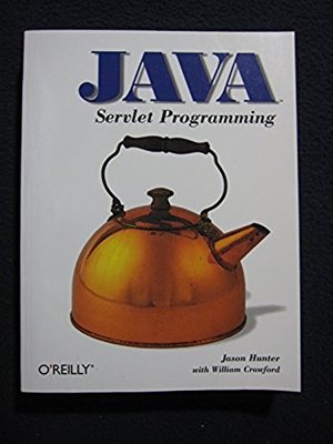 Java Servlet Programming (Java Series) [Nov 11, 1998] Hunter, Jason