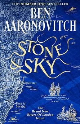 Ben Aaronovitch Stone and Sky (Gebundene Ausgabe) (PRESALE 03.07.2025)
