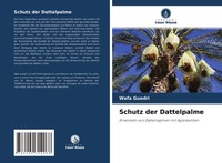 Wafa Guedri | Schutz Der Dattelpalme | Taschenbuch | Deutsch (2021) | 52 S.