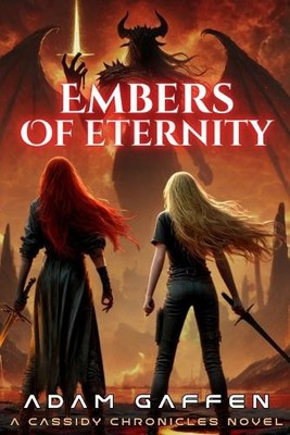 Embers of Eternity By Adam Gaffen - New Copy - 9798348108724
