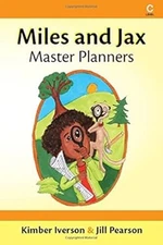 Miles and Jax: Master Planners Kimber Iverson
