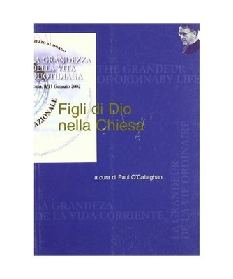 Figli di Dio nella Chiesa [La grandezza della vita quotidiana]