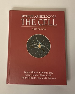MOLECULAR BIOLOGY OF THE CELL THIRD EDITION By Alberts,Bray, Lewis,Raff,Robert 