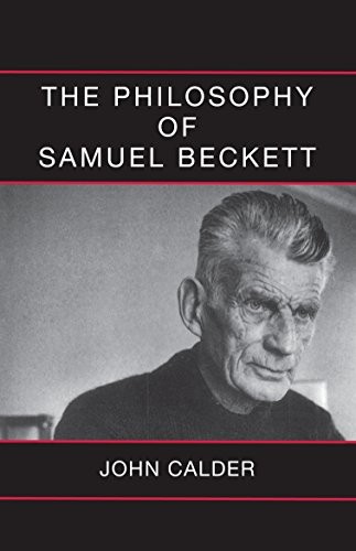 The Philosophy of Samuel Beckett,John Calder