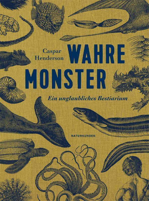 Thumbnail - Caspar Henderson | Wahre Monster | Buch | Deutsch (2014) | Naturkunden