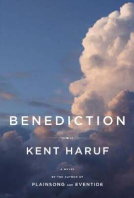 #ad Benediction Hardcover By Haruf Kent VERY GOOD $4.35