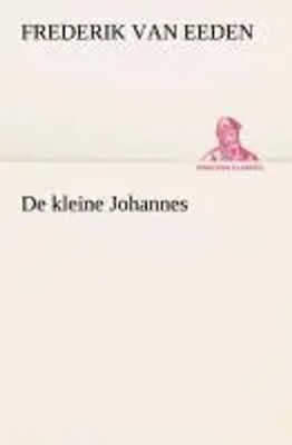 Frederik Van Eeden | De kleine Johannes | Taschenbuch | Niederländisch (2013)