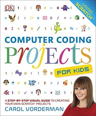 Computer Coding Projects For Kids,DK