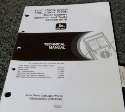 John Deere 772CH Motor Grader Operation & Test 9016 Technical Manual TMS16069016