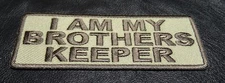 I AM MY BROTHER'S KEEPER BIKER PATCH 4 INCH MC BIKER PATCH.