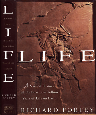 Life: A Natural History… Richard Fortey RICHARD FORTEY LIFE A NATURAL HISTORY OF THE FIRST FOUR BILLION