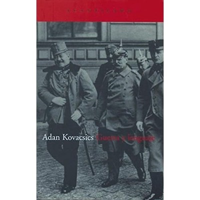 Guerra y lenguaje (Spanish Edition) - Spanish Language Paperback NEW Adan Kovacs