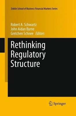 Rethinking Regulatory Structure - 9781493952779