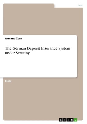 Armand Zorn | The German Deposit Insurance System under Scrutiny | Taschenbuch