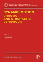 F. Casciati | Dynamic Motion: Chaotic And Stochastic Behaviour | Taschenbuch
