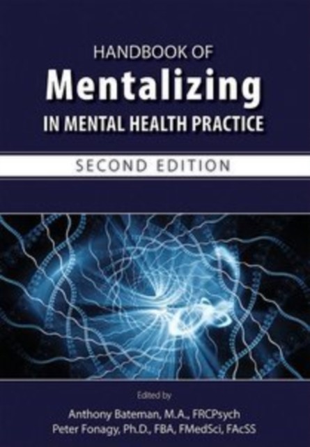 Handbook of Mentalizing in Mental Health Practice by B01 (Paperback Book)