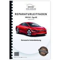 Vw XL1 Typ 6Z 2012-2016 Karosserie Unfall Instandsetzung Reparaturanleitung