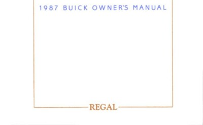 1987 Buick Regal Owners Manual User Guide Reference Operator Book Fuses Fluids