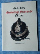 100 Jahre Freiwillige Feuerwehr F&ouml;llim 1898-1998 Festschrift Chronik &Ouml;sterreich