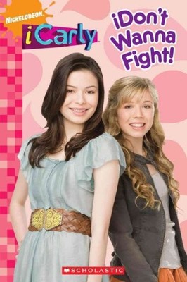iDon't Wanna Fight! (iCarly Reader)