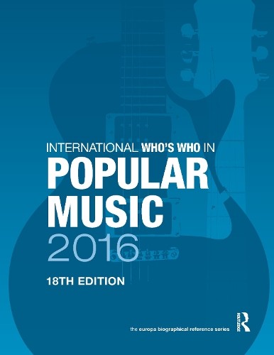 International Who's Who in Popular Music 2016 - 9781857438178