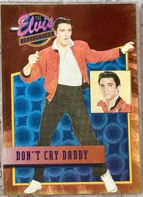 Don't Cry Daddy - 1992 the River Group Elvis Collection #29