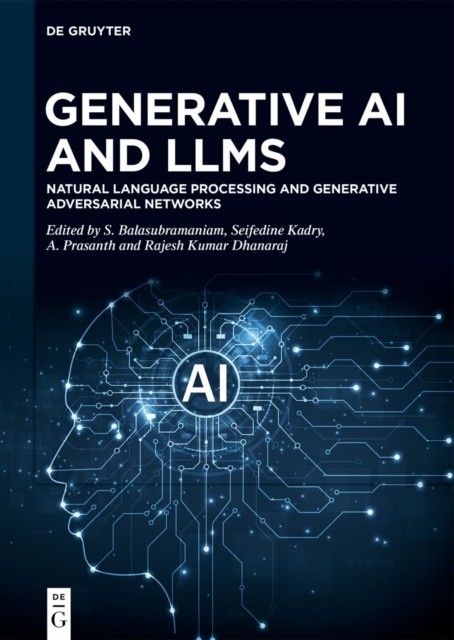Generative AI and LLMs by S. Balasubramaniam HARDBACK 9783111424637