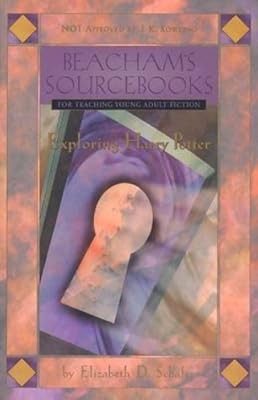 Exploring Harry Potter (Beachams Sourcebooks for Teaching Young Adult Fiction), 