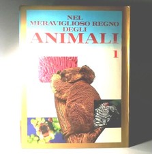 Enciclopedia Animali Nel Meraviglioso Regno degli Animali 1 Natura Fauna Flora