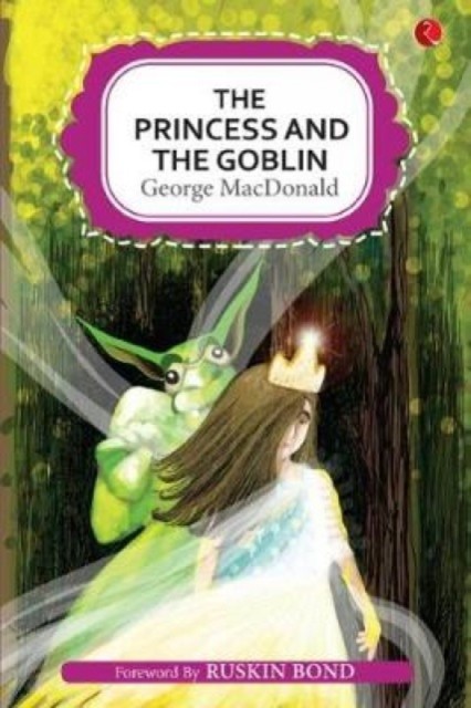 The Princess and the Goblin by George MacDonald (Paperback Book)