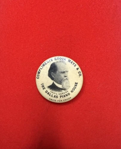 John B Gordon UCV Celluloid Pin 1902 Dallas Texas Piano Company Advertisement