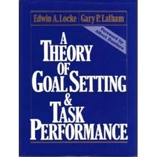 A Theory of Goal Setting and Task Performance Edwin A., Latham, G